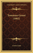 Tommaso Grossi (1862)