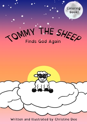 Tommy the Sheep: Finds God Again - Dee, Christine