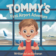 Tommy's First Airport Adventure