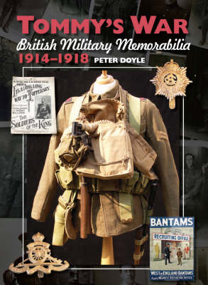 Tommy's War: British Military Memorabilia, 1914-1918 - Doyle, Peter