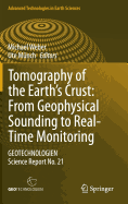 Tomography of the Earth's Crust: From Geophysical Sounding to Real-Time Monitoring: Geotechnologien Science Report No. 21 - Weber, Michael (Editor), and Mnch, Ute (Editor)