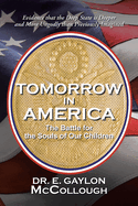 Tomorrow in America: The Battle for the Souls of Our Children