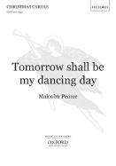 Tomorrow Shall Be My Dancing Day: Satb and Organ