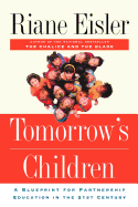 Tomorrow's Children: A Blueprint for Partnership Education in the 21st Century