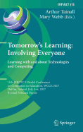 Tomorrow's Learning: Involving Everyone. Learning with and about Technologies and Computing: 11th Ifip Tc 3 World Conference on Computers in Education, Wcce 2017, Dublin, Ireland, July 3-6, 2017, Revised Selected Papers