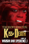 Tomorrow's Seduction: Kiss of Death