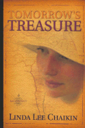 Tomorrow's Treasure - Chaikin, Linda Lee