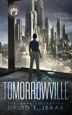 Tomorrowville - Isaak, David T, and Blake, Pamela (Introduction by)