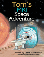 Tom's MRI Space Adventure
