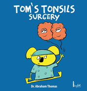 Tom's Tonsils Surgery