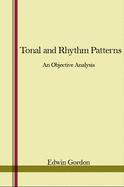 Tonal and Rhythm Patterns: An Objective Analysis