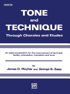 Tone and Technique: Through Chorales and Etudes (B-Flat Cornet)