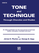 Tone and Technique: Through Chorales and Etudes (E-Flat Alto Saxophone)