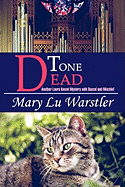 Tone Dead: Another Laura Kenzel Mystery with Rascal and Mischief