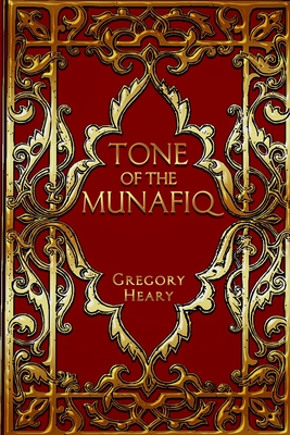 Tone of the Munafiq - Heary, Gregory