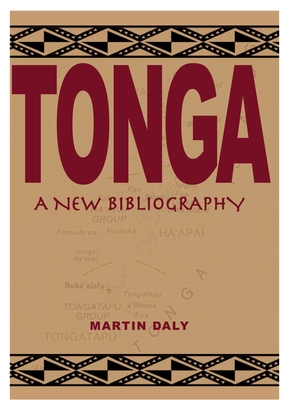 Tonga: A New Bibliography - Daly, Martin