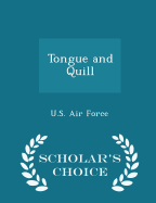 Tongue and Quill - Scholar's Choice Edition