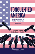 Tongue-Tied America: Reviving the Art of Verbal Persuasion