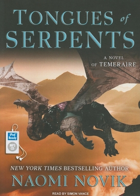 Tongues of Serpents - Novik, Naomi, and Vance, Simon (Narrator)