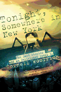 Tonight, Somewhere in New York: The Last Stories and an Unfinished Novel