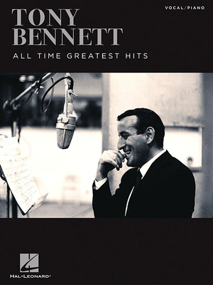 Tony Bennett - All Time Greatest Hits - Bennett, Tony