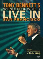 Tony Bennett's Wonderful World: Live in San Francisco - 