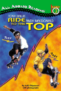 Tony Hawk and Andy MacDonald: Ride to the Top