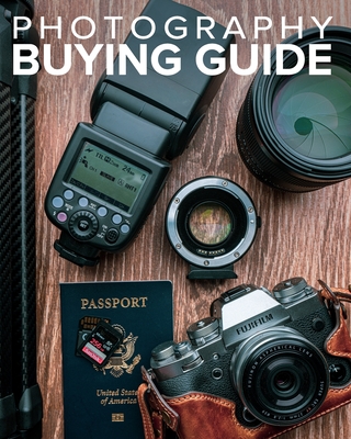 Tony Northrup's Photography Buying Guide: How to Choose a Camera, Lens, Tripod, Flash, & More - Northrup, Tony
