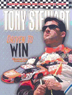 Tony Stewart: Driven to Win