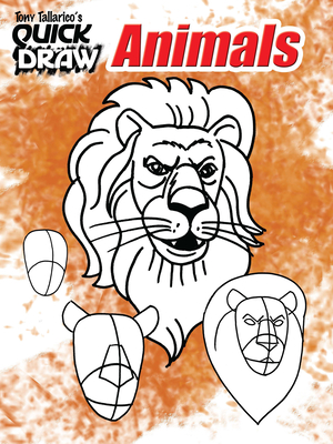 Tony Tallarico's Quick Draw Animals - Tallarico, Tony, and Drawing