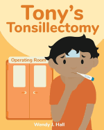 Tony's Tonsillectomy