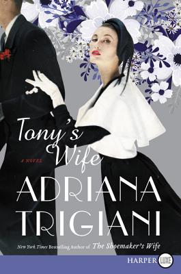 Tony's Wife - Trigiani, Adriana