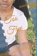 Too Free: Jay Fisher Poetry