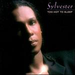 Too Hot to Sleep [Compilation] - Sylvester