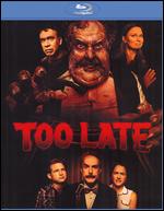 Too Late [Blu-ray] - D.W. Thomas