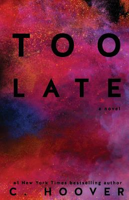 Too Late - Hoover, C