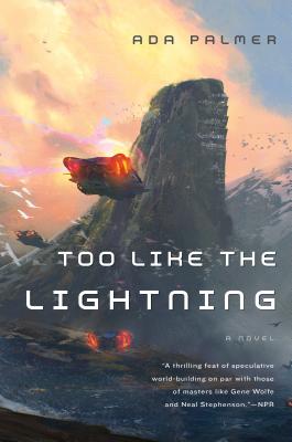 Too Like the Lightning: Book One of Terra Ignota - Palmer, Ada