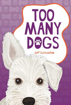 Too Many Dogs - Gottesfeld, Jeff