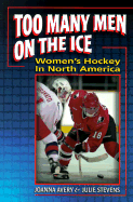 Too Many Men on the Ice: Women's Hockey in North America