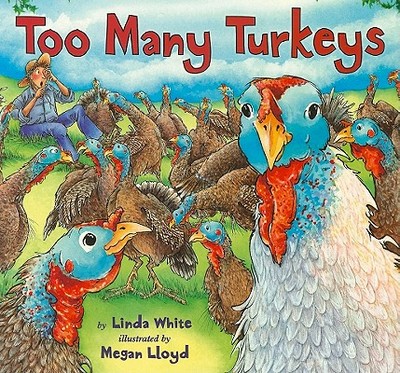 Too Many Turkeys - White, Linda, (as