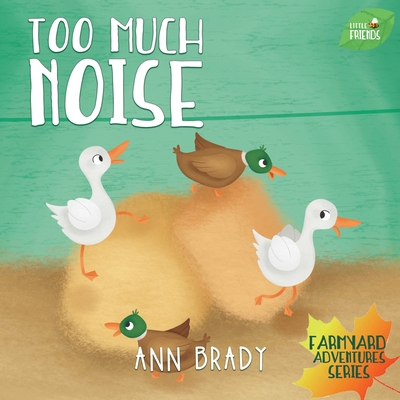 Too Much Noise - Brady, Ann