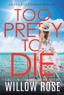 Too Pretty to Die