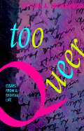 Too Queer: Essays from a Radical Life - Brownworth, Victoria A