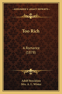 Too Rich: A Romance (1878)