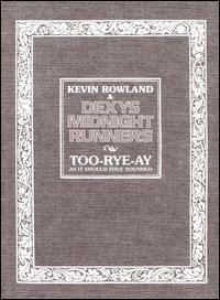 Too-Rye-Ay, As It Should Have Sounded - Kevin Rowland & Dexys Midnight Runners
