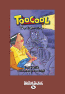 Toocool: The Interview (Large Print 16pt)