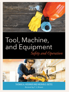 Tool, Machine, and Equipment: Safety and Operation