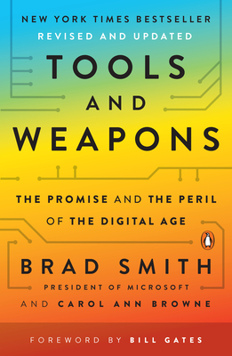 Tools and Weapons: The Promise and the Peril of the Digital Age - Smith, Brad, and Browne, Carol Ann, and Gates, Bill (Foreword by)