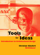 Tools for Ideas: Introduction to Architectural Design