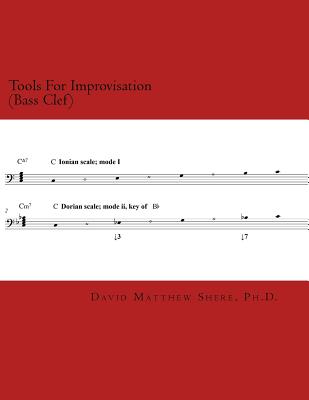 Tools For Improvisation (Bass Clef): A brief manual on the fundamental components of jazz theory - Shere Ph D, David Matthew